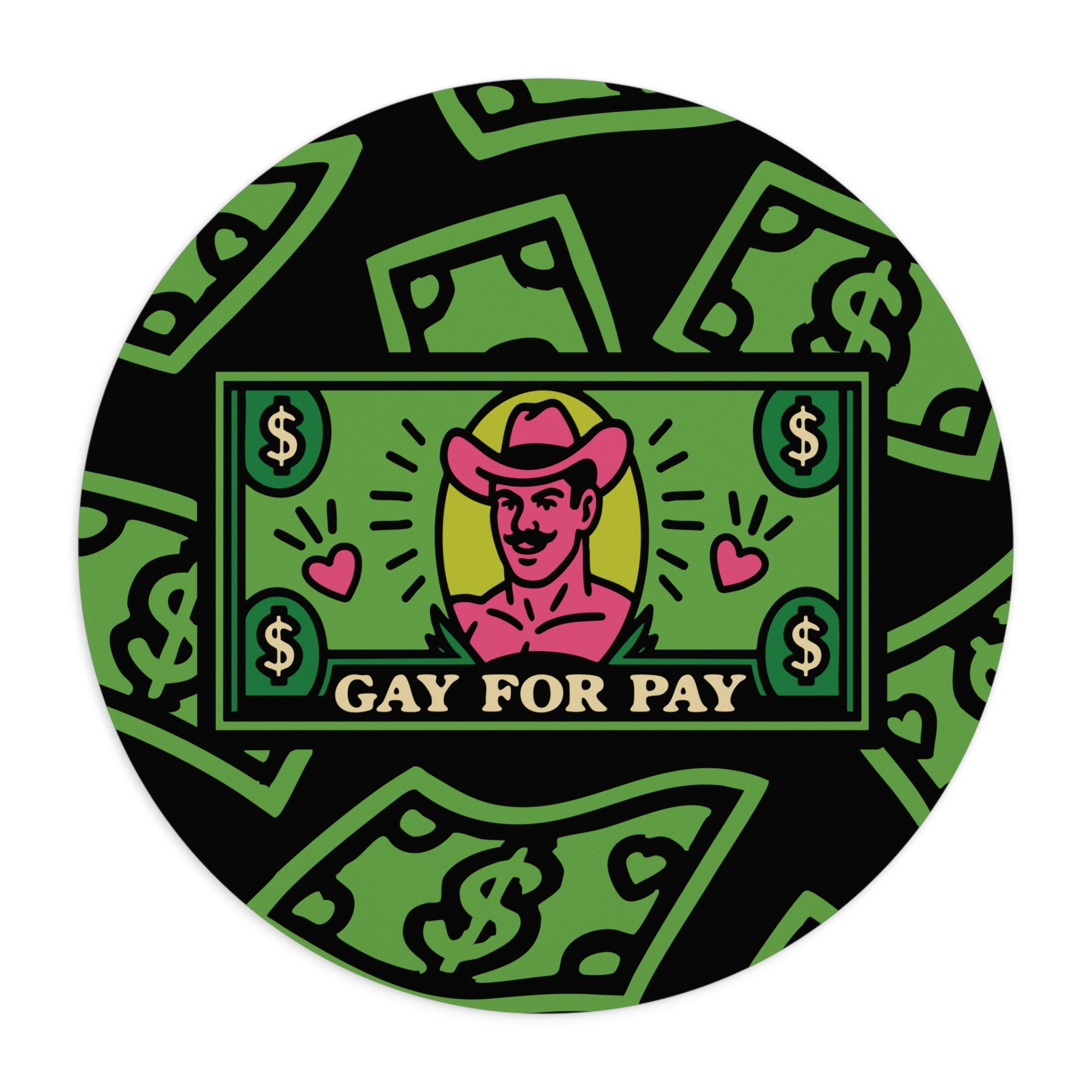 Gay For Pay | Mouse Pad