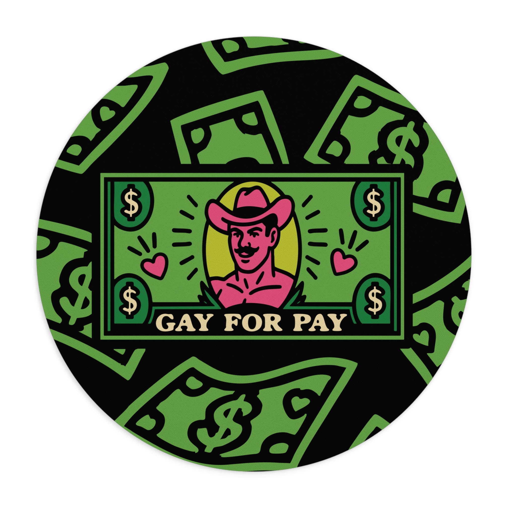 Gay For Pay | Mouse Pad