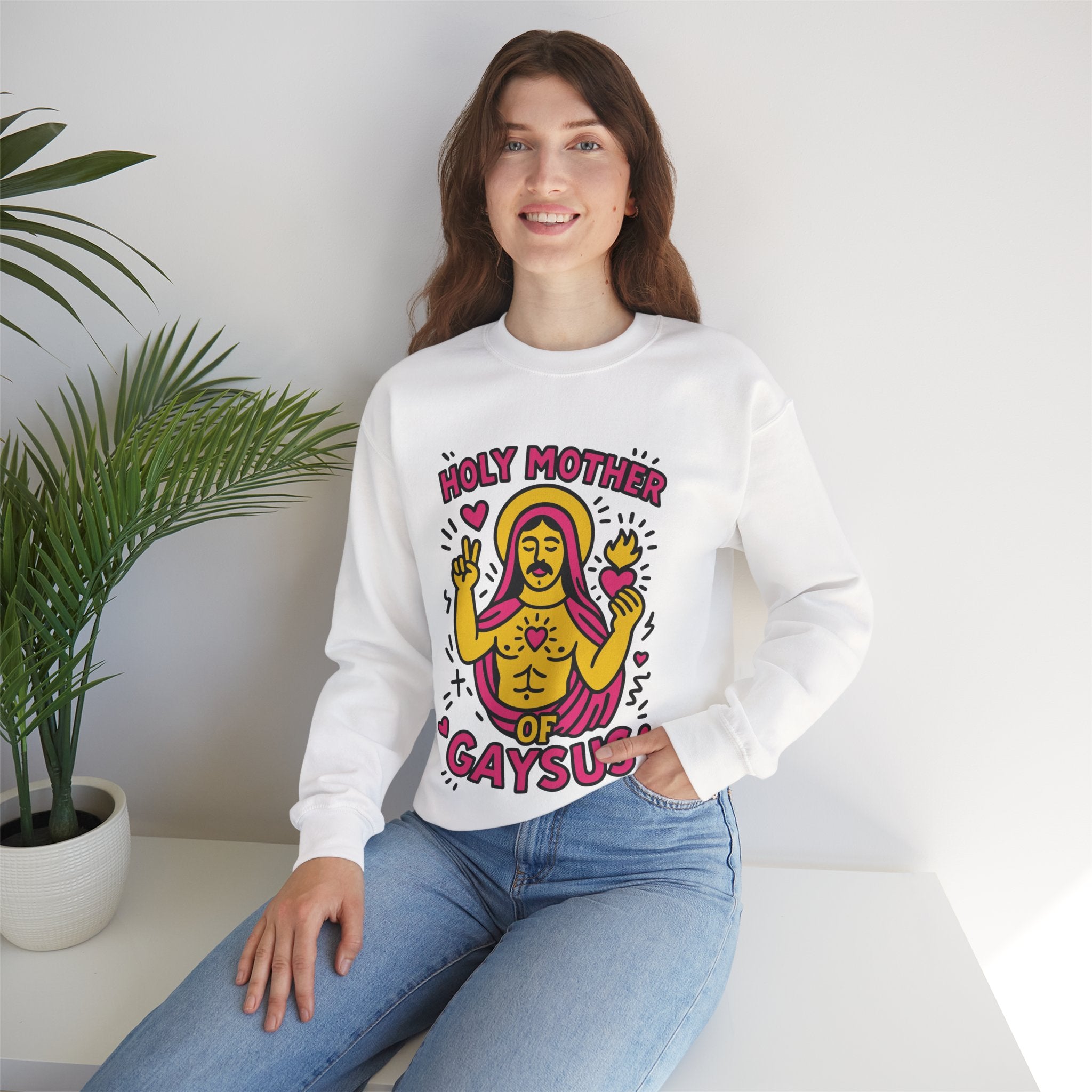 Holy Mother of Gaysus | Graphic Sweatshirt