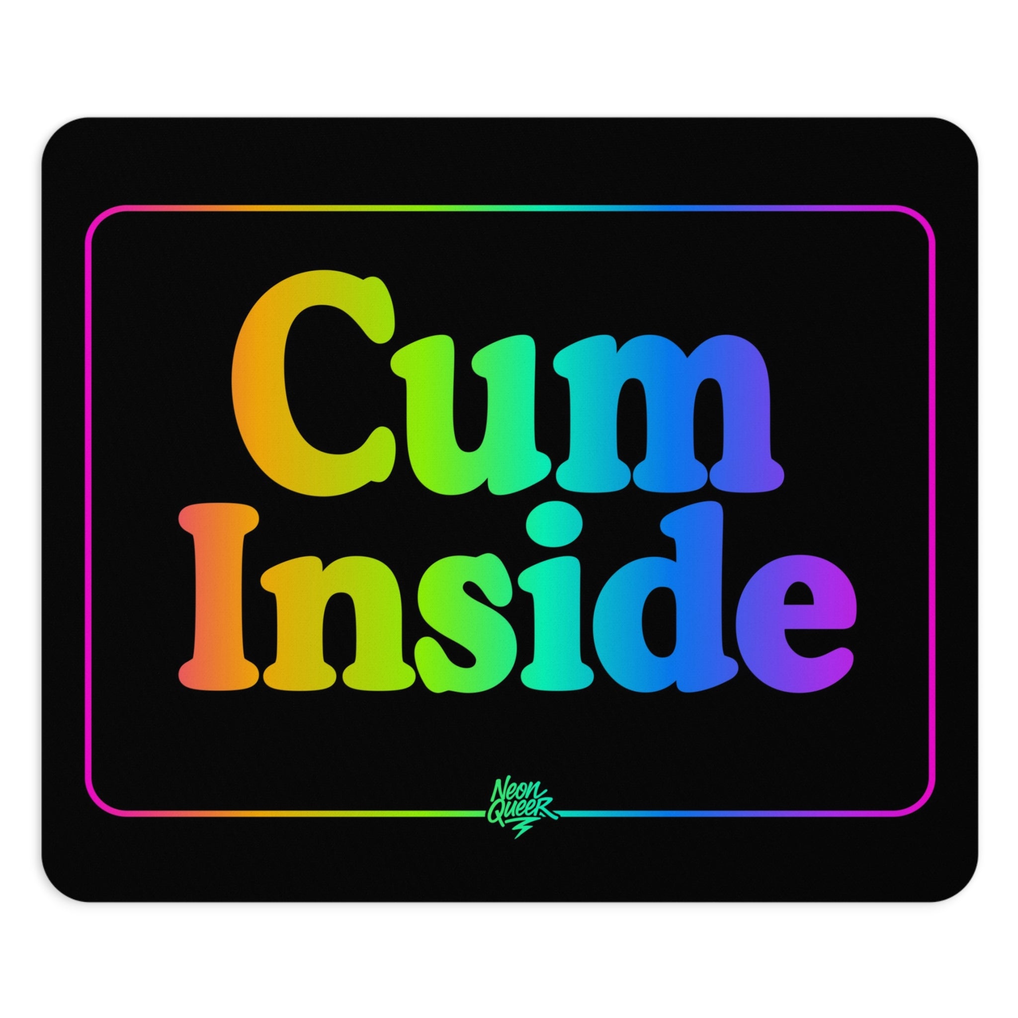 Queer Quotes: Cum Inside | Mouse Pad