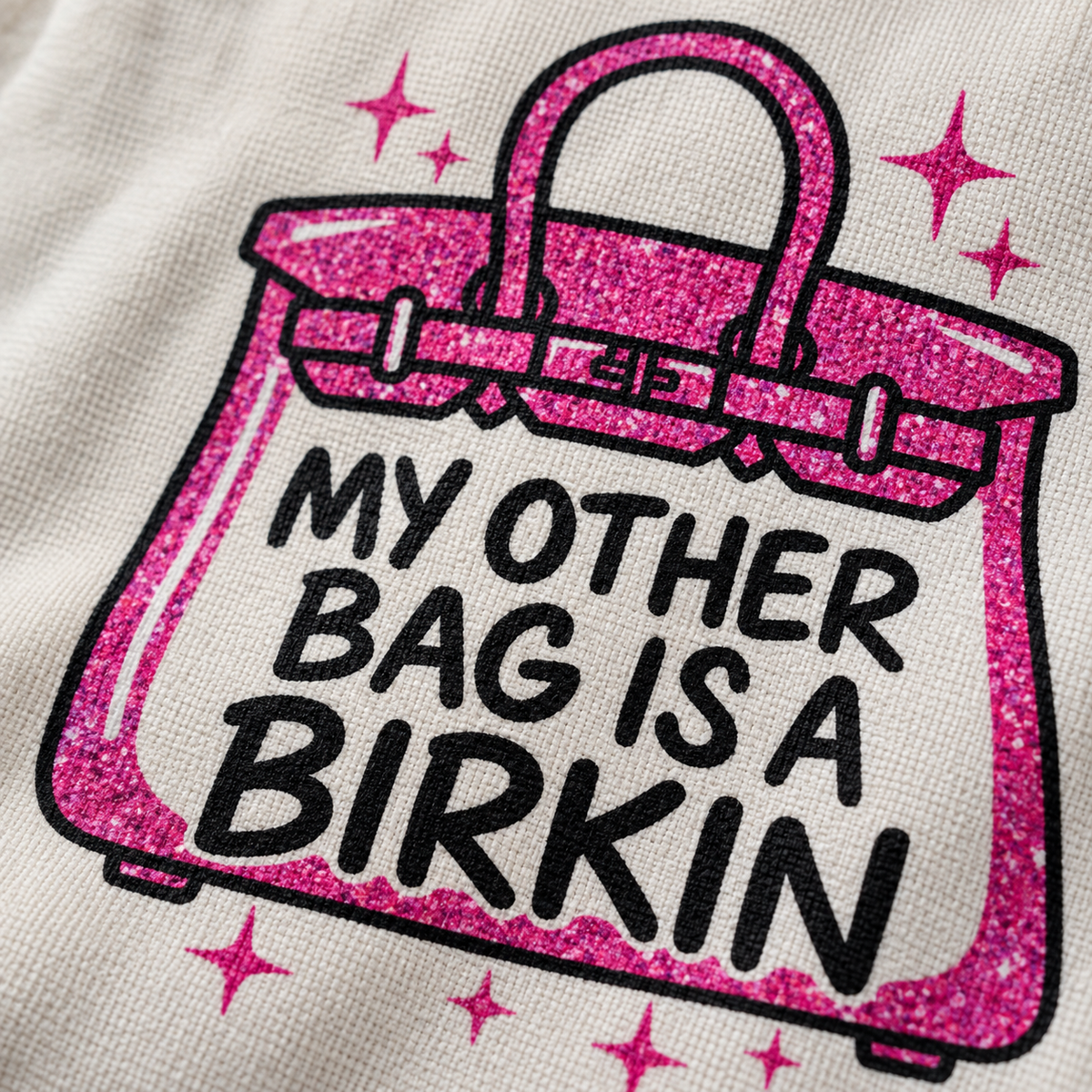 My Other Bag is a Birkin | Tote Bag