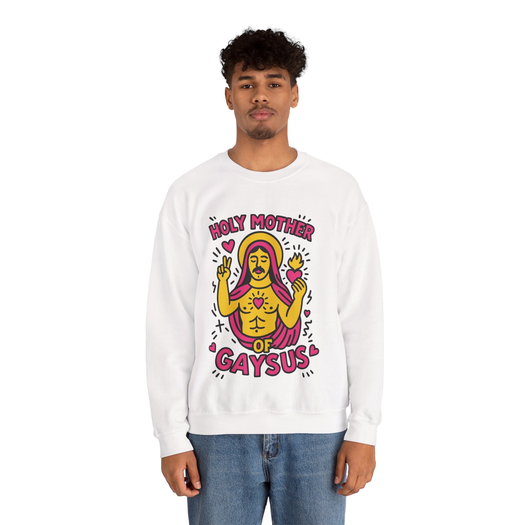 Holy Mother of Gaysus | Graphic Sweatshirt
