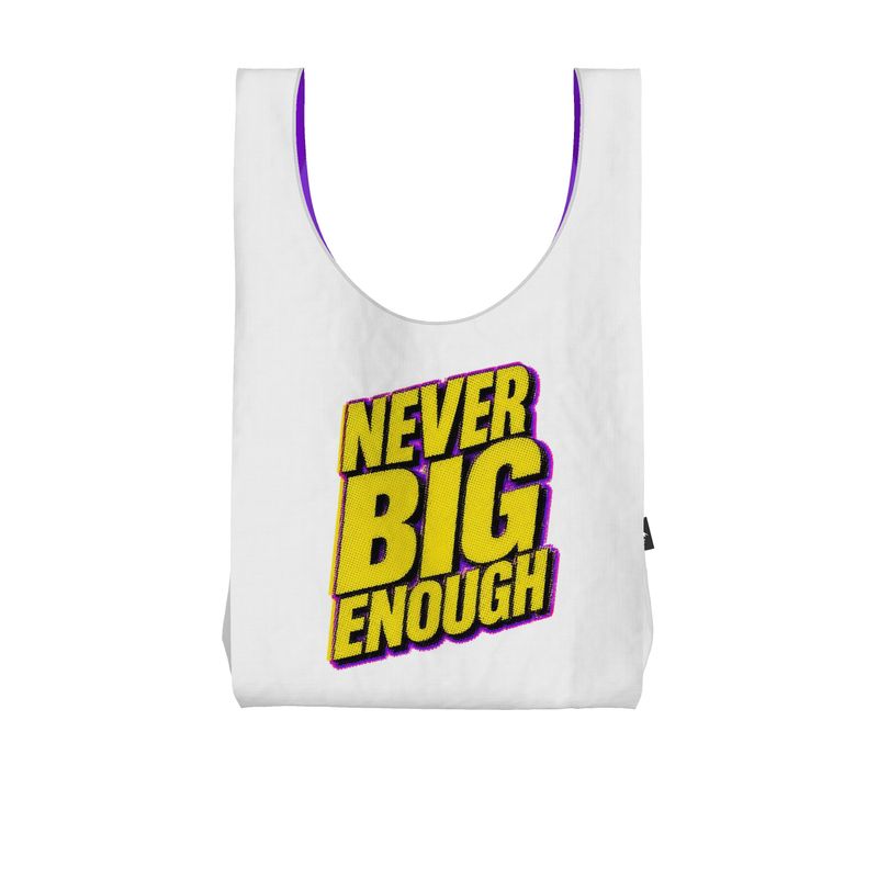 Never Big Enough | Parachute Shopping Bag