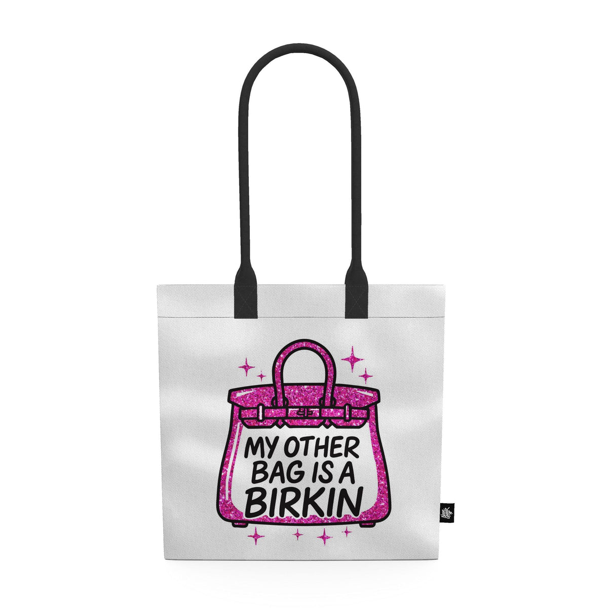 My Other Bag is a Birkin | Tote Bag