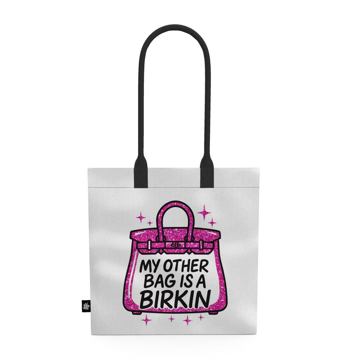 My Other Bag is a Birkin | Tote Bag