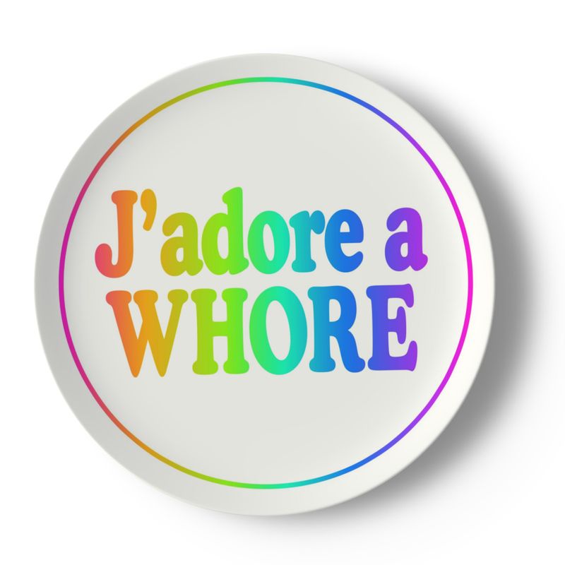 Queer Quotes: J'adore a Wh*re | China Plates
