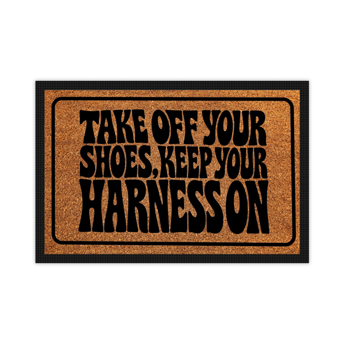 Take Off Your Shoes, Keep Your Harness On | Door Mat