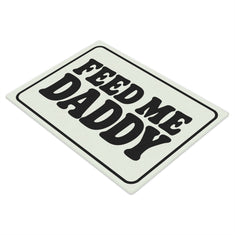 Feed Me Daddy Mono | Glass Chopping Board