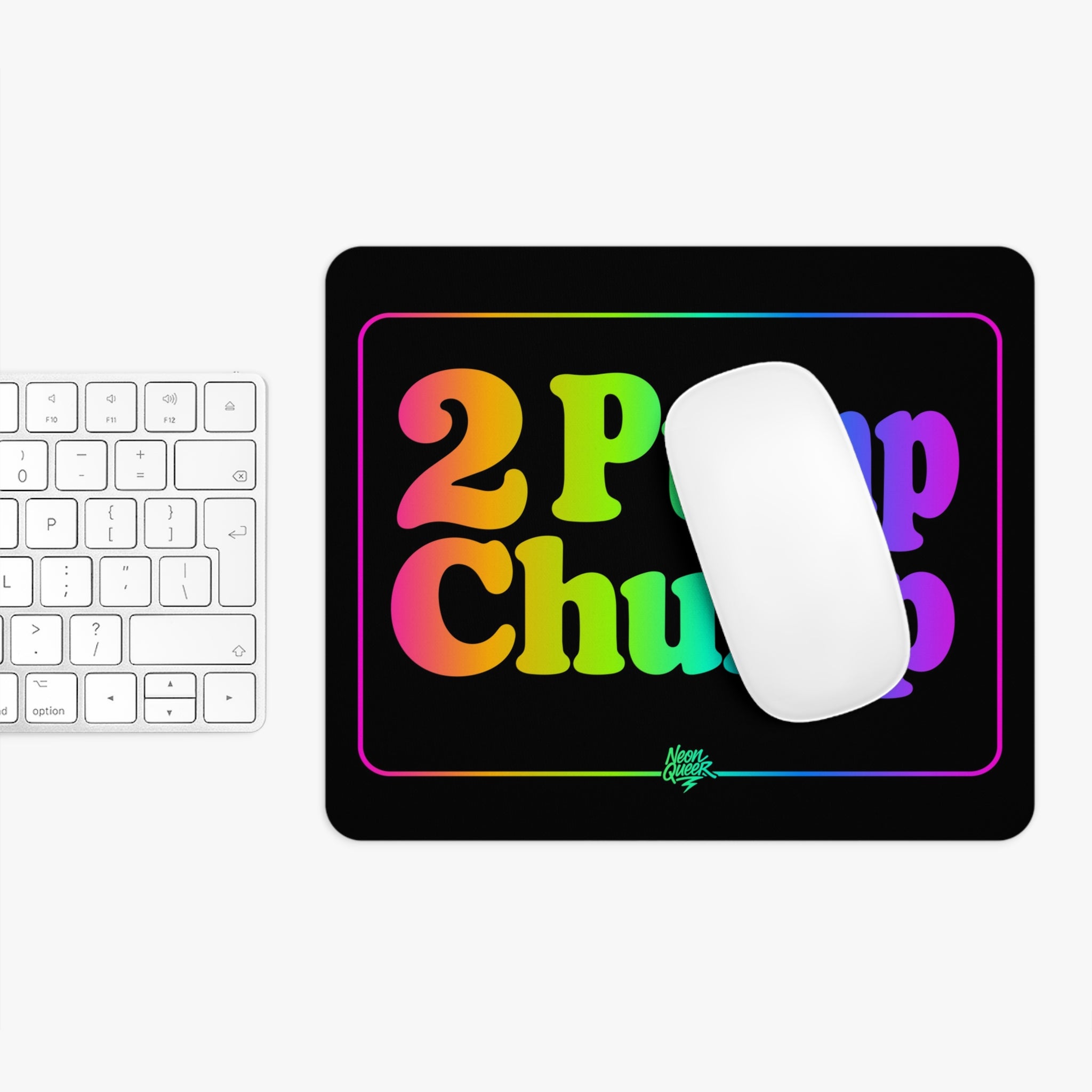 Queer Quotes: 2 Pump Chump | Mouse Pad