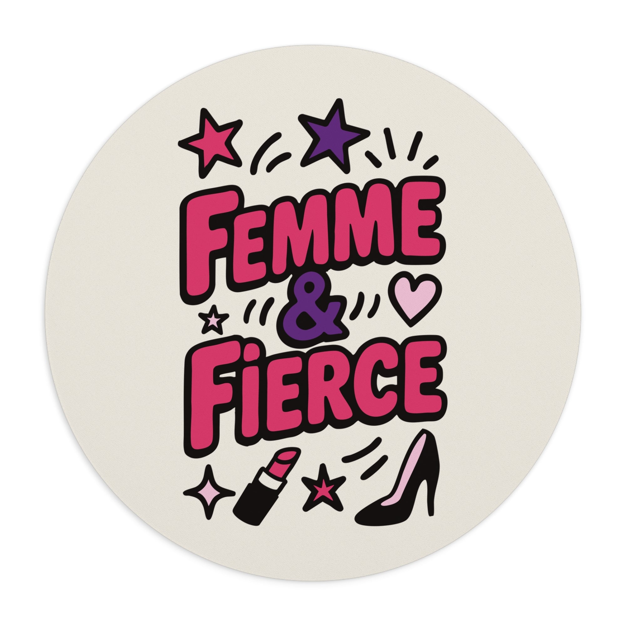 Femme & Fierce | Mouse Pad