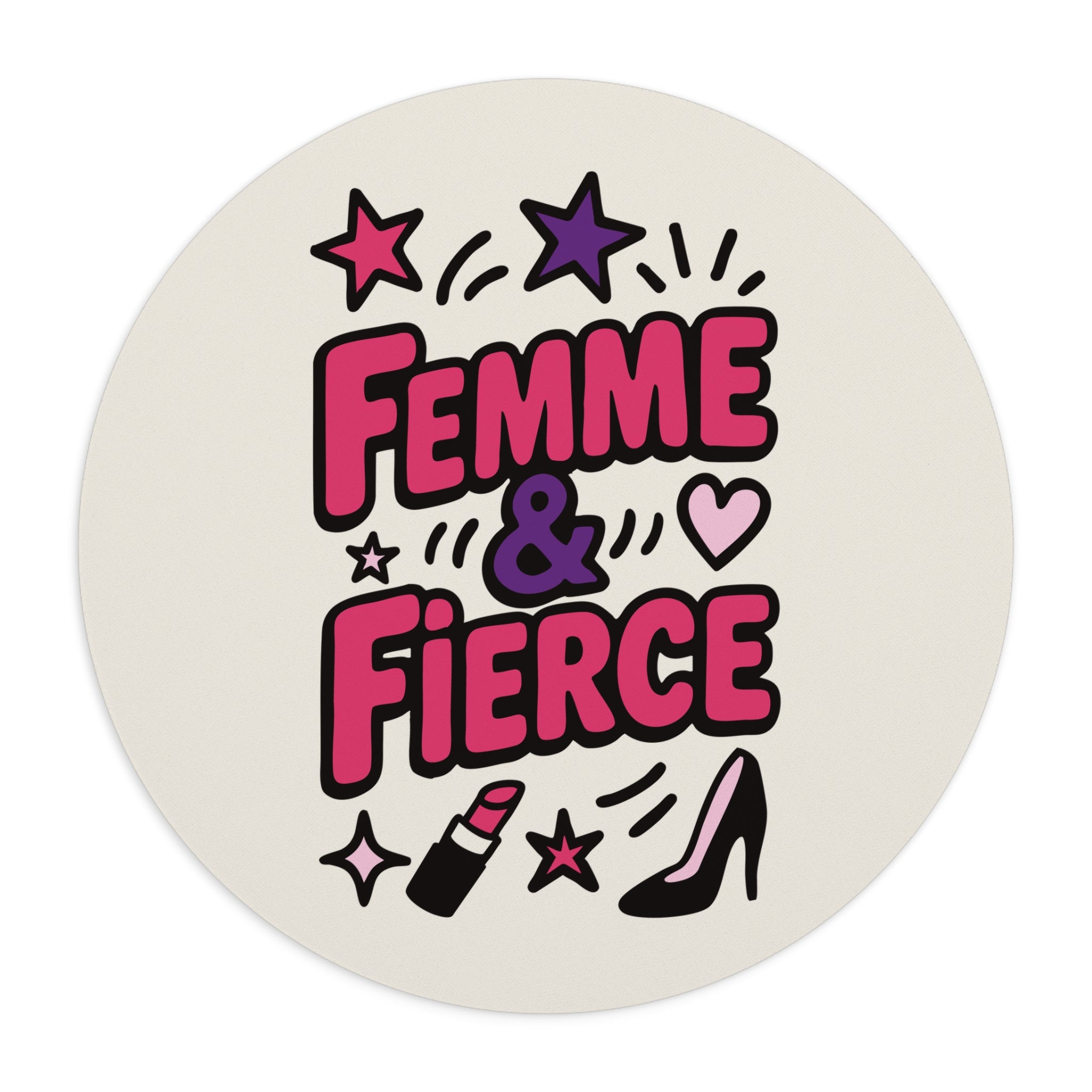 Femme & Fierce | Mouse Pad