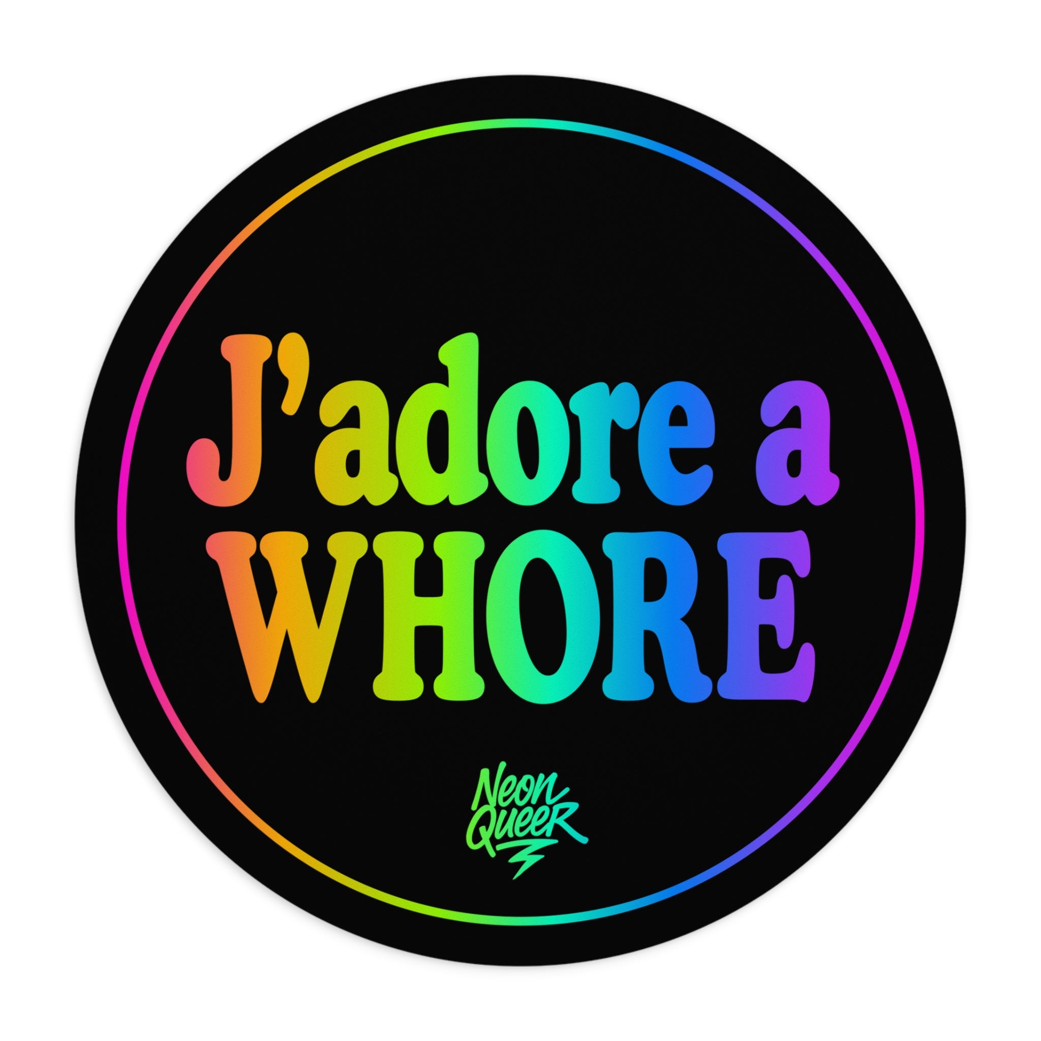 Queer Quotes: J'adore a Whore | Mouse Pad