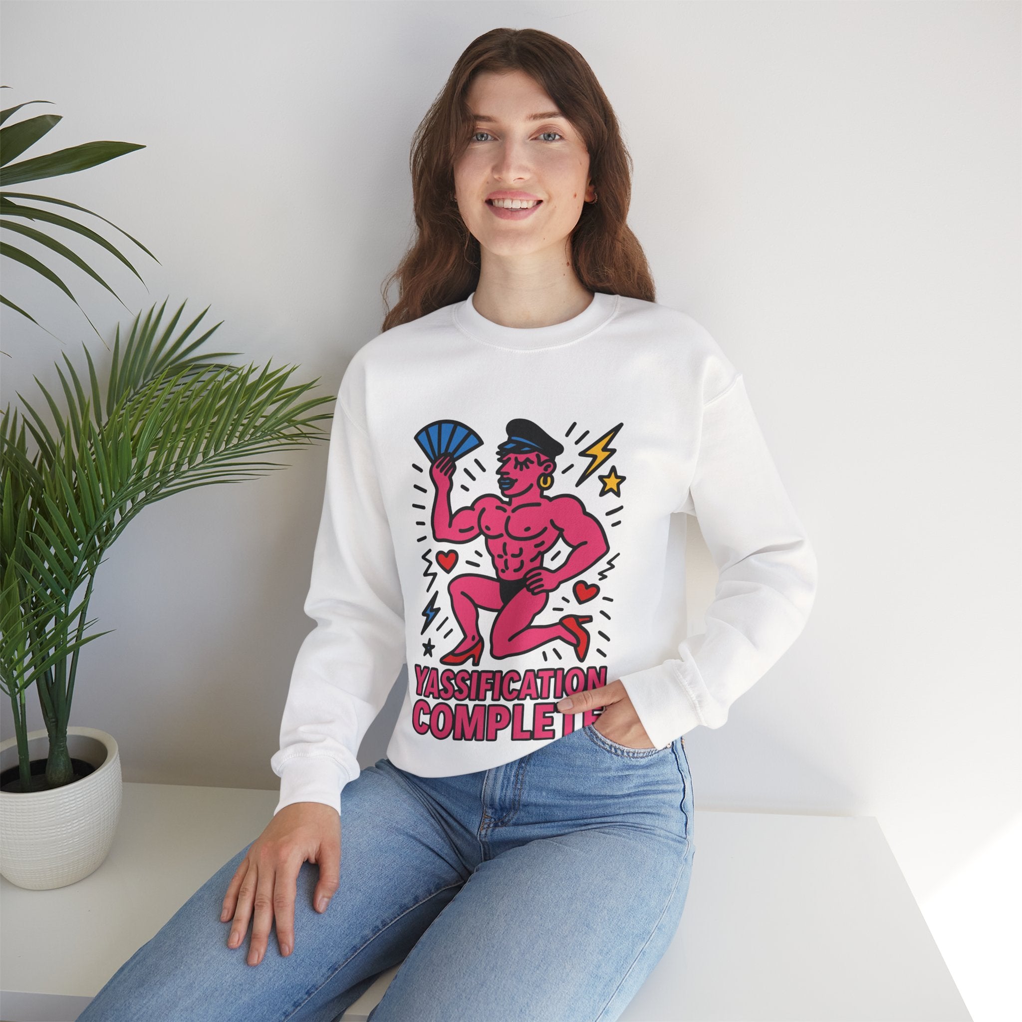 Yassification Complete | Graphic Sweatshirt