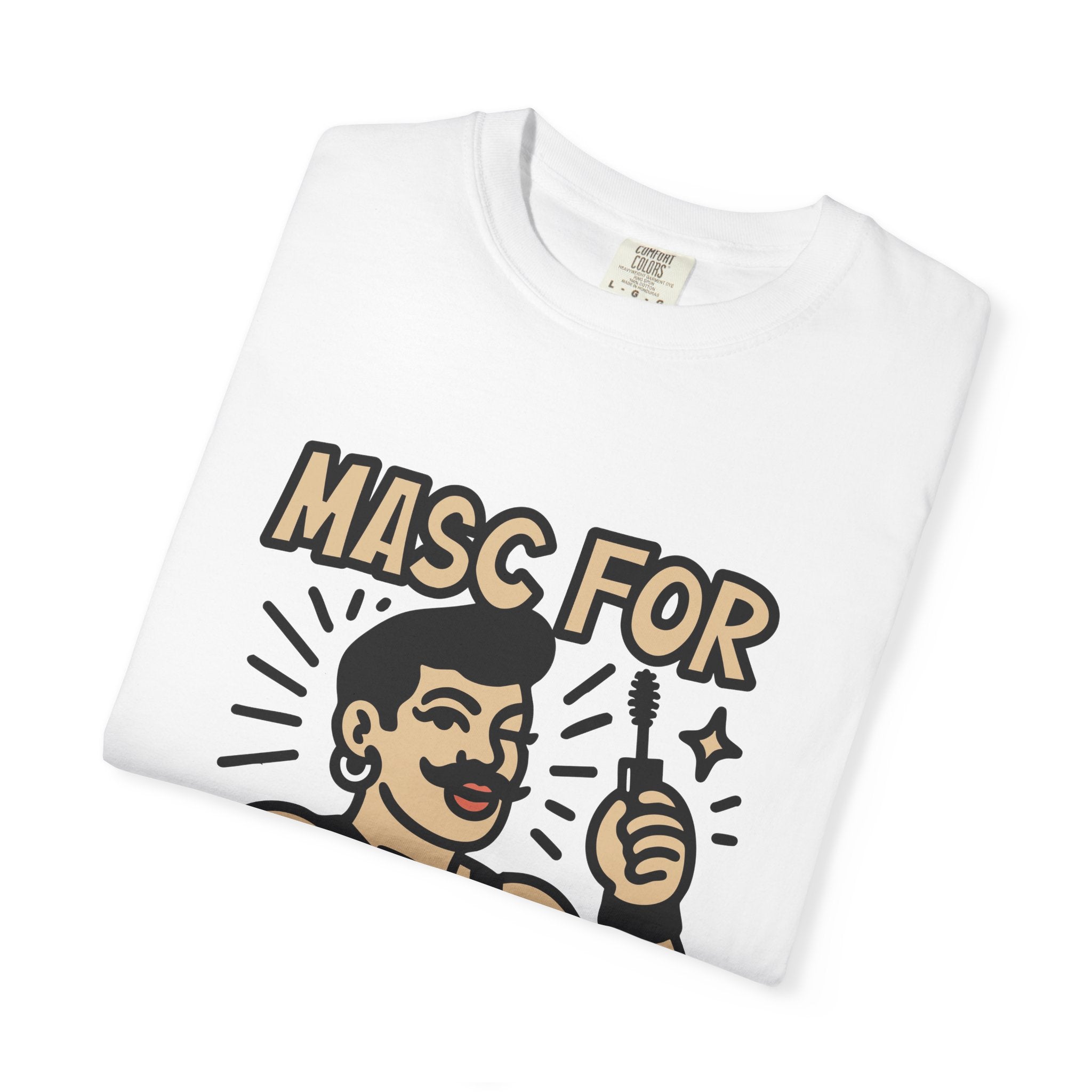 Masc For Mascara | Graphic Tee