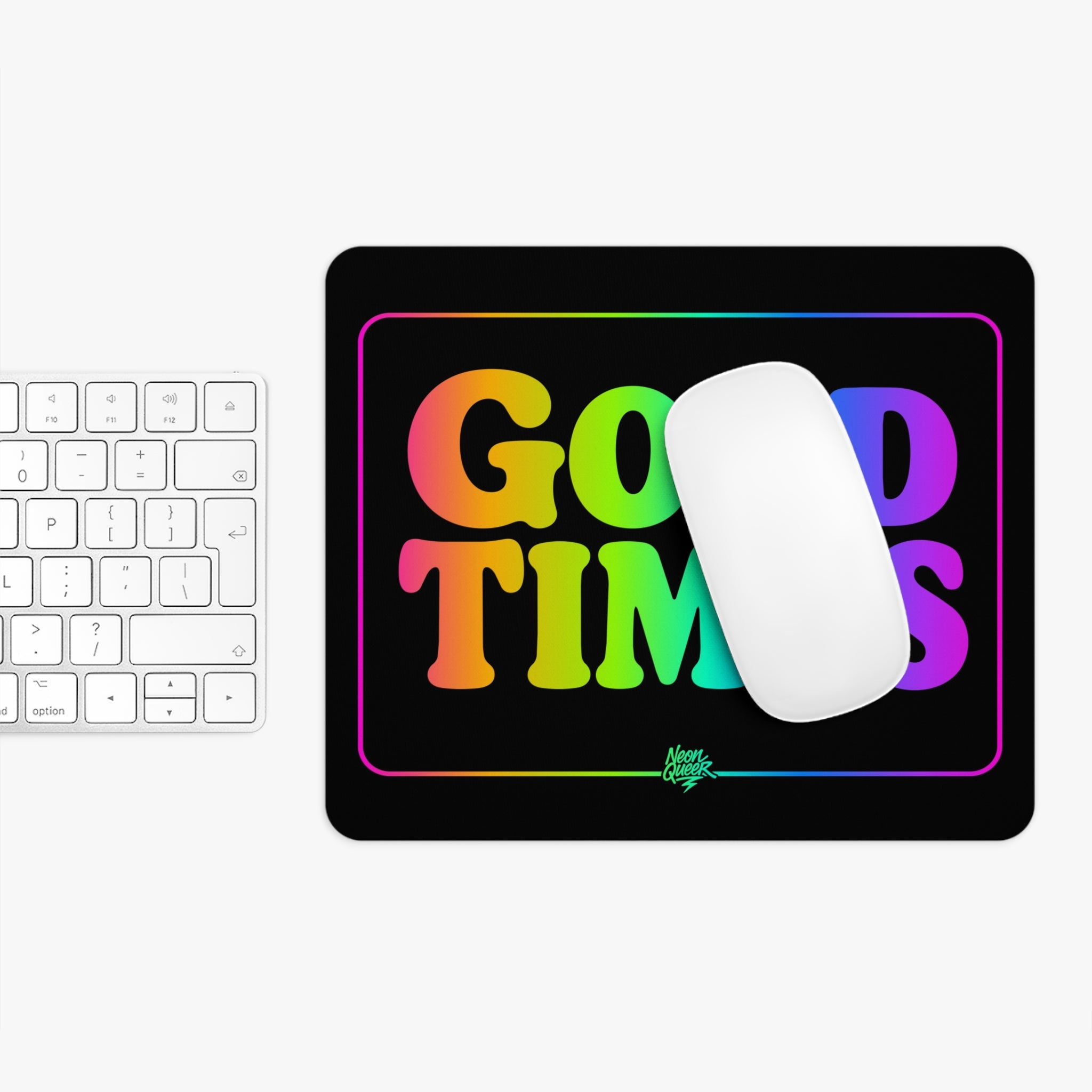 Queer Quotes: Good Times | Mouse Pad