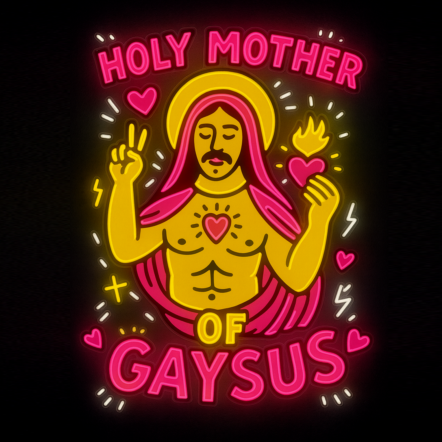 Holy Mother of Gaysus | Neon Sign