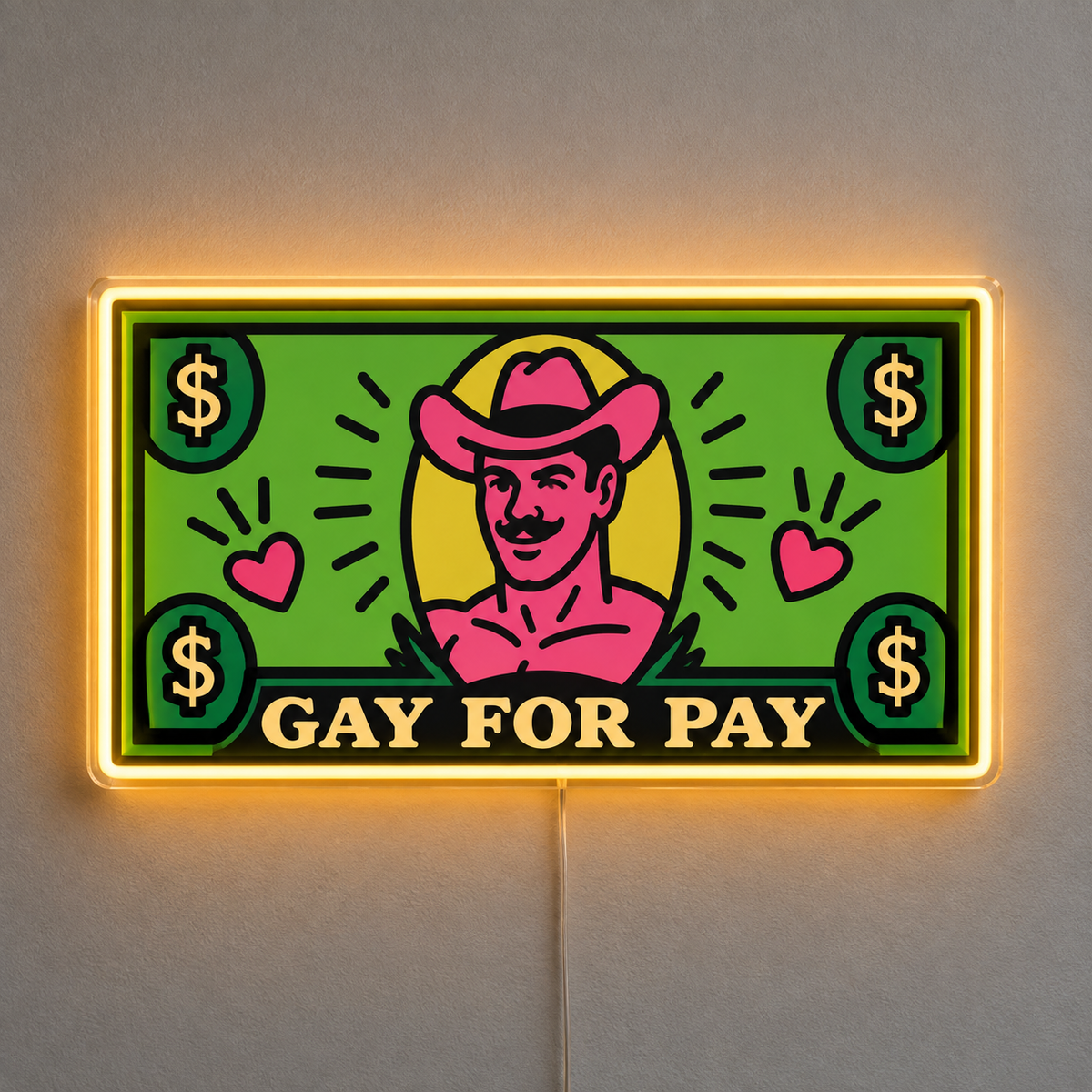 Gay For Pay | Neon Sign
