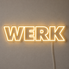 Werk | Neon Sign