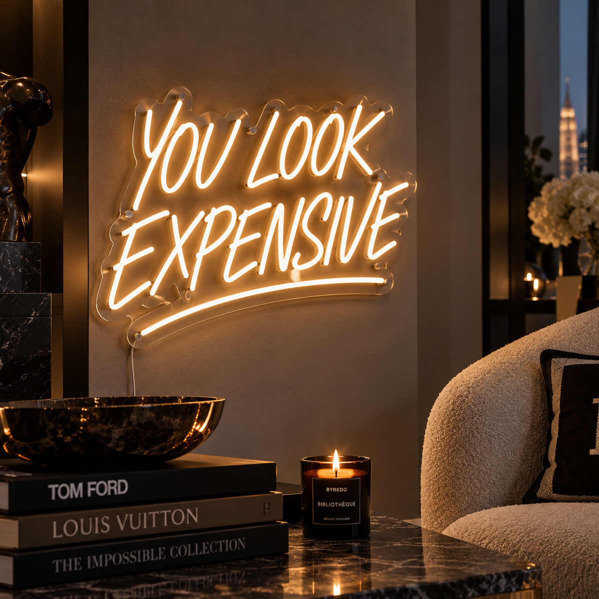 You Look Expensive | Neon Sign