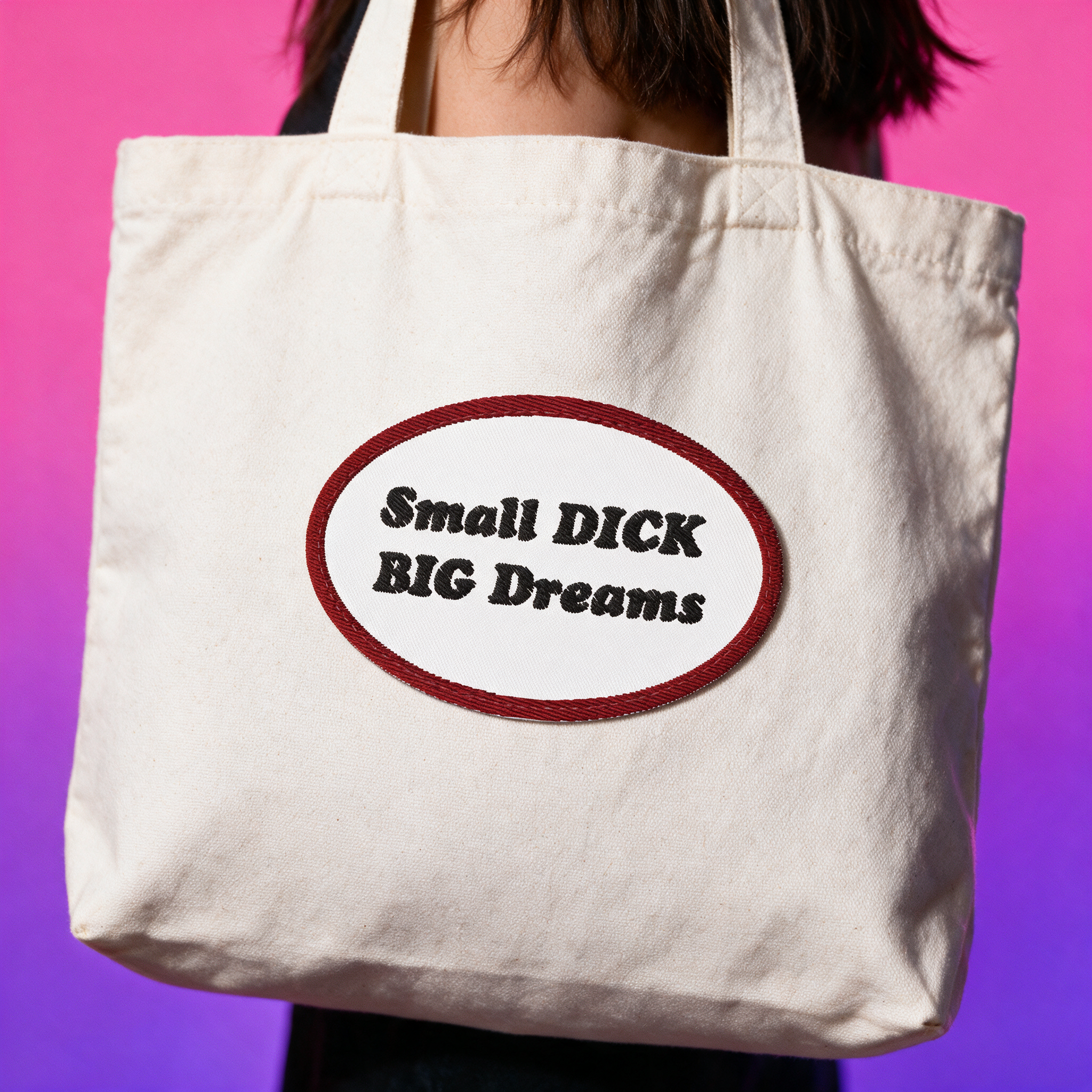 Small Dick Big Dreams | Embroidered Patches