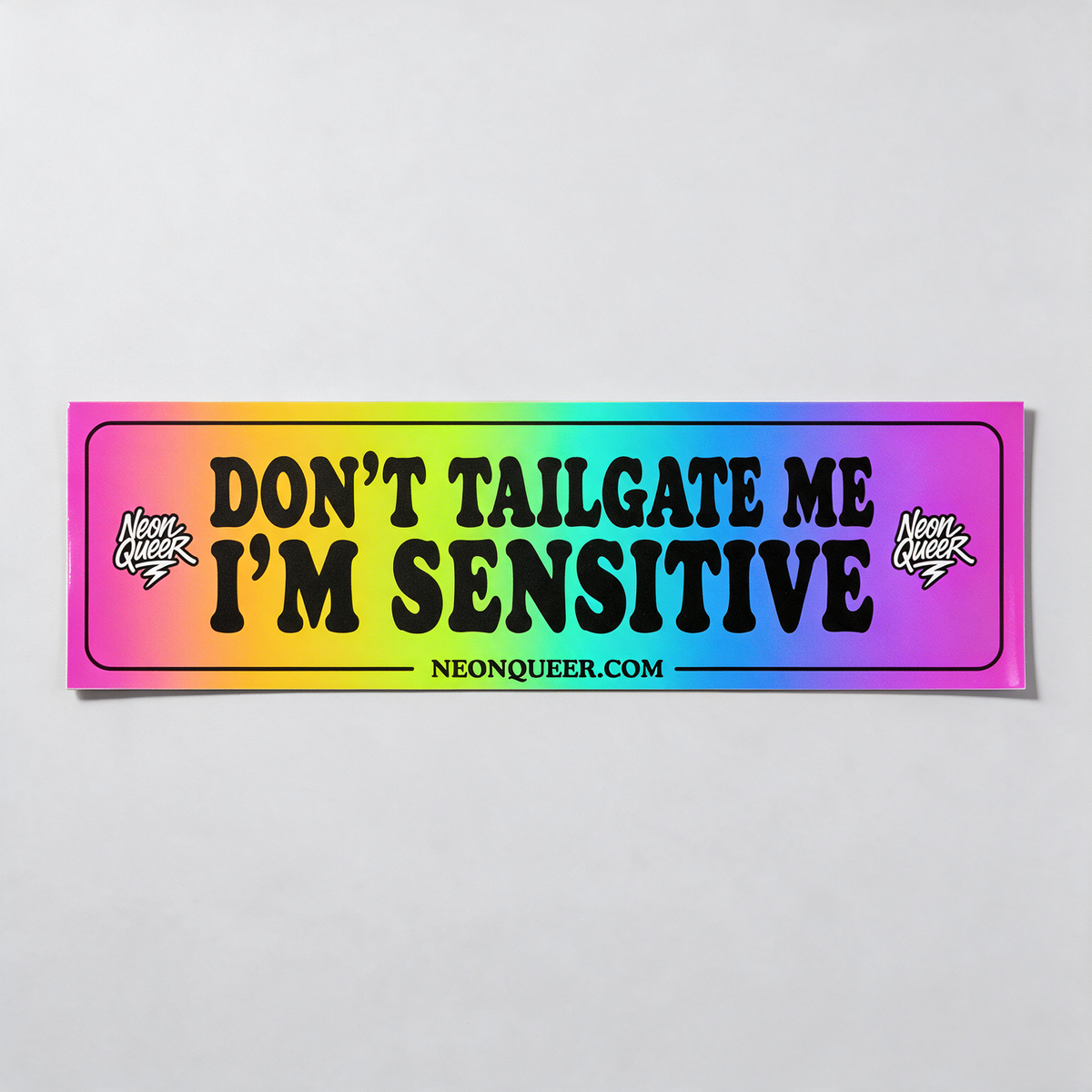 Don't Tailgate Me I'm Sensitive | Car Magnets