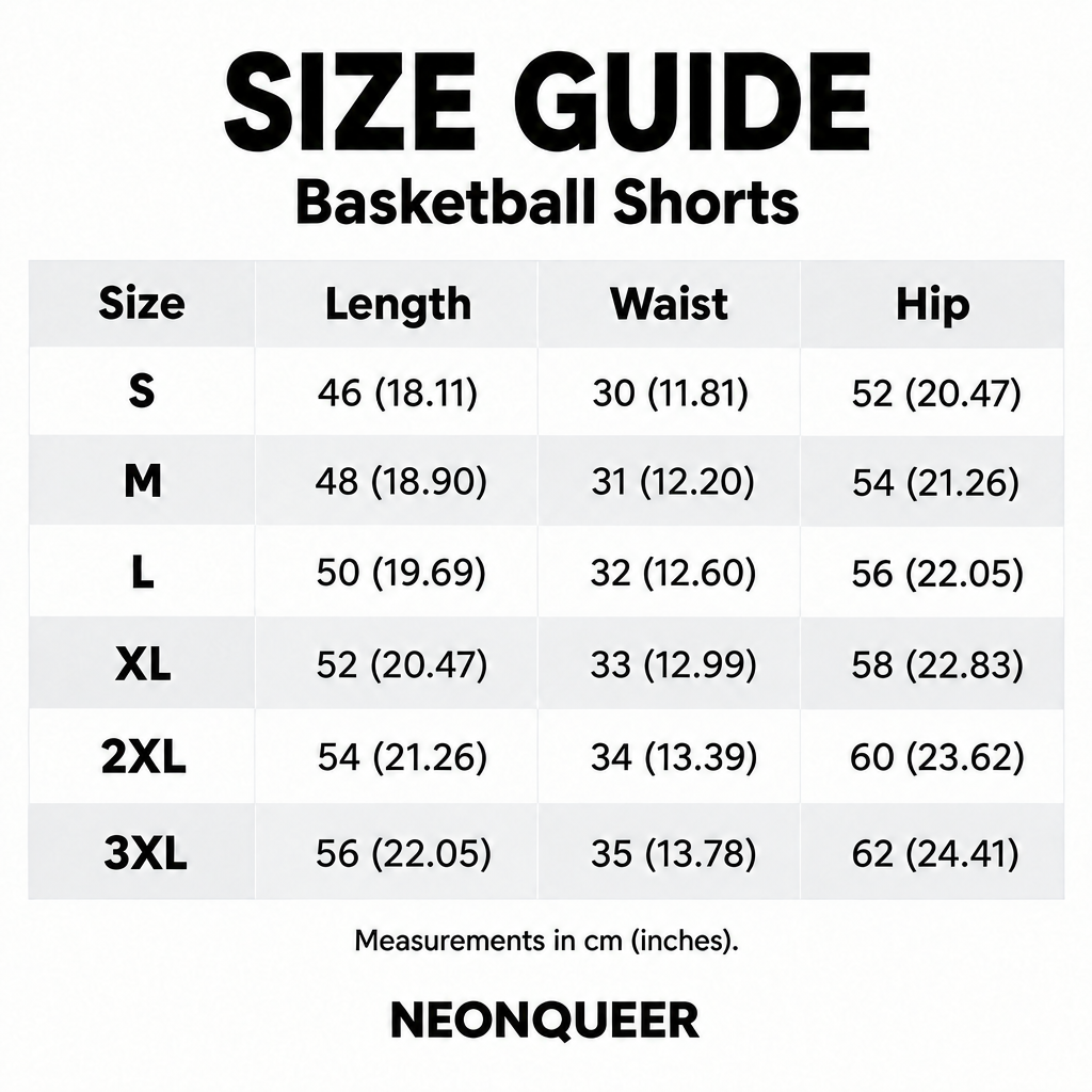 NEONQUEER basketball shorts size guide for S to 3XL, showing length, waist and hip measurements in centimetres and inches.