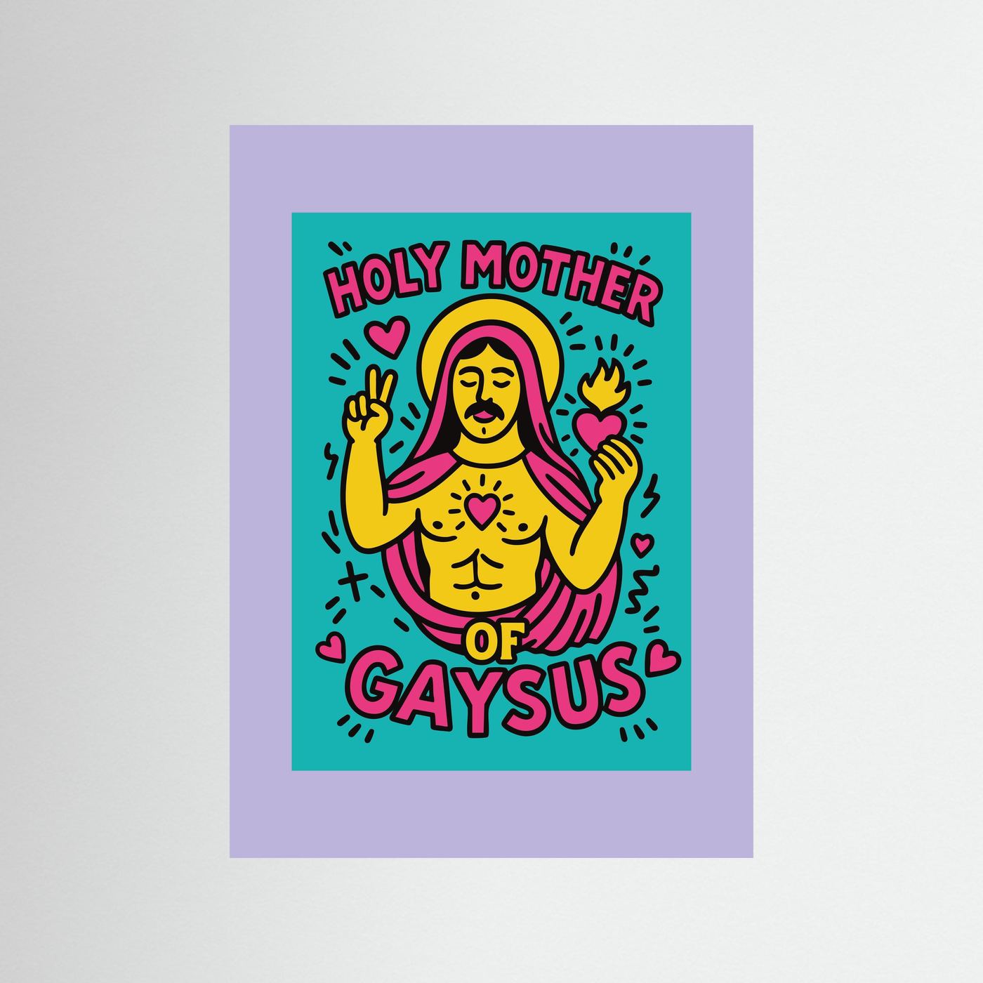 [] Holy Mother of Gaysus | Fine Art Paper