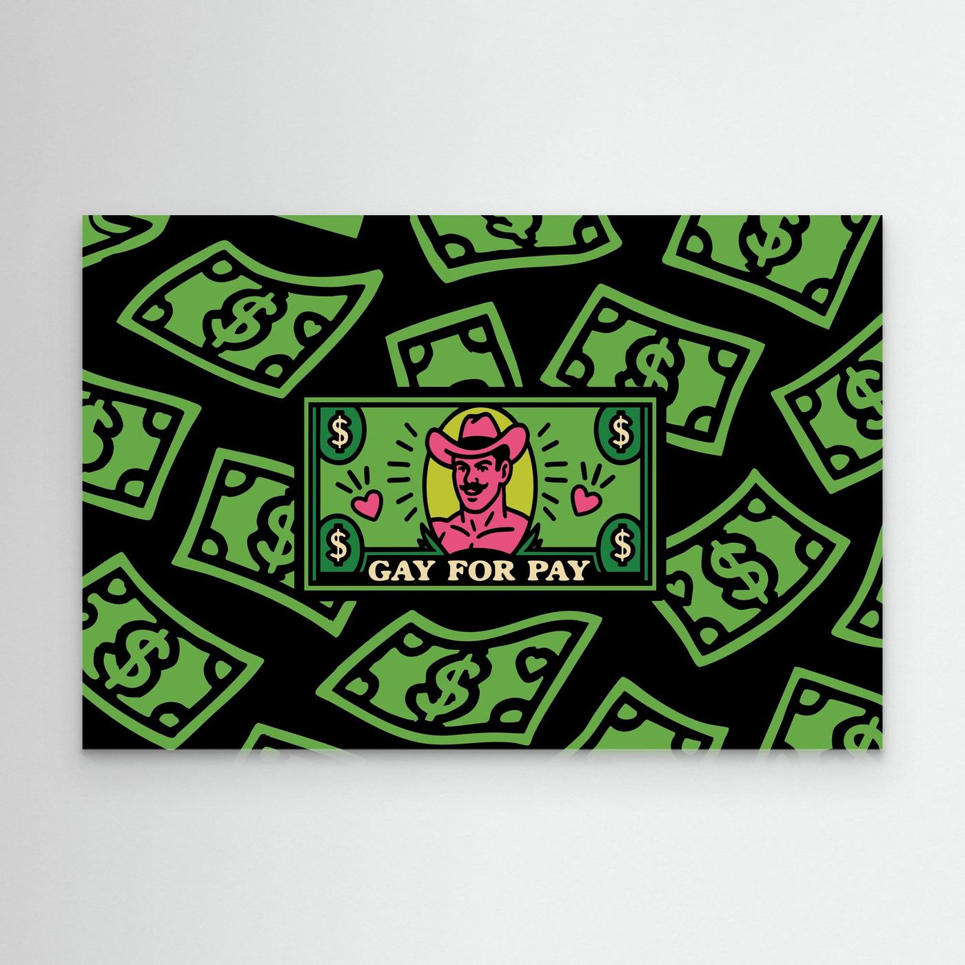Gay for Pay | Canvas