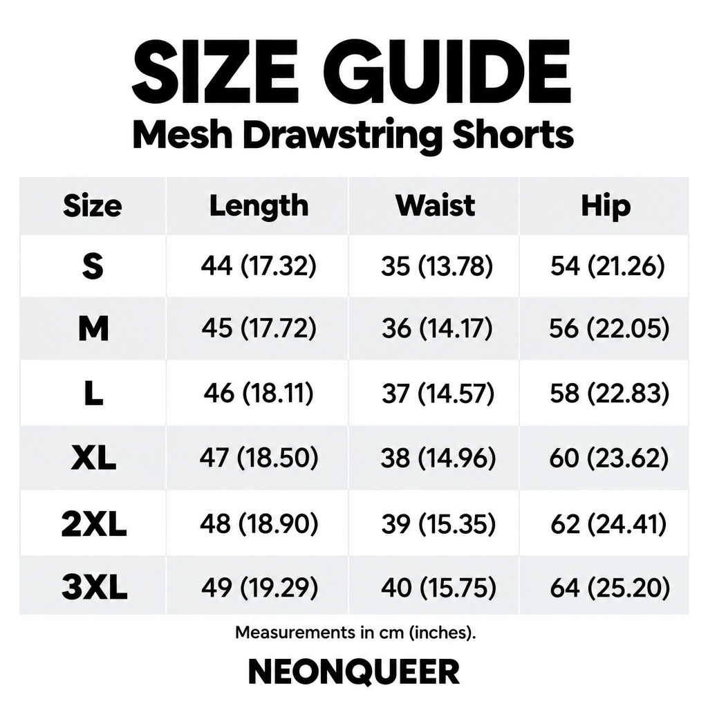 NEONQUEER mesh drawstring shorts size guide