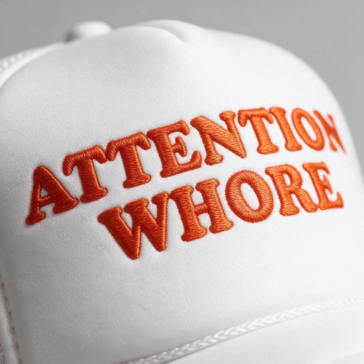Attention Whore | Foam Trucker Cap